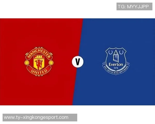 曼联迎战埃弗顿机会巨大胜利可冲击联赛前五名